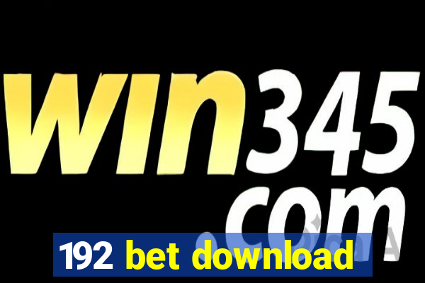 192 bet download